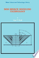 Dam breach modeling technology /