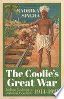 The coolie's Great War : Indian labour in a global conflict, 1914-1921 /