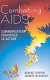 Combating AIDS : communication strategies in action /