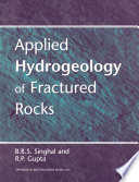 Applied hydrogeology of fractured rocks /