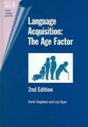 Language acquisition : the age factor /