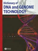 Dictionary of DNA and genome technology /