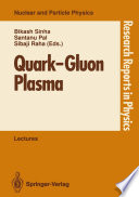 Quark-Gluon Plasma : Invited Lectures of Winter School, Puri, Orissa, India, December 5-16, 1989 /