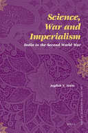 Science, war and imperialism : India in the Second World War /