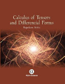 Calculus of tensors and differential forms /