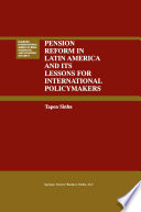 Pension Reform in Latin America and Its Lessons for International Policymakers /