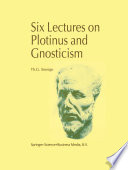 Six Lectures on Plotinus and Gnosticism /