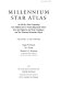 Millennium star atlas : an all-sky atlas comprising one million stars to visual magnitude eleven from the Hipparcos and Tycho catalogues and ten thousand nonstellar objects /