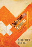 Understanding arguments : an introduction to informal logic /