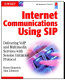 Internet communications using SIP : delivering VolP and multimedia services with session initiation protocol /