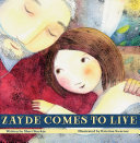 Zayde comes to live /