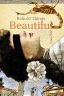 Behold things beautiful /