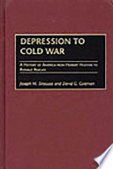 Depression to Cold War : a history of America from Herbert Hoover to Ronald Reagan /