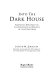 Into the dark house : American diplomacy & the ideological origins of the Cold War /