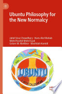 Ubuntu Philosophy for the New Normalcy /