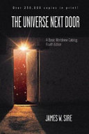 The universe next door : a basic worldview catalog /