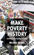 Make Poverty History : political communication in action /