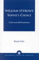 William Styron's Sophie's choice : crime and self-punishment /