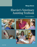 Elsevier's veterinary assisting textbook /