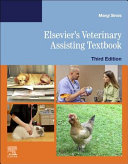 Elsevier's veterinary assisting textbook /