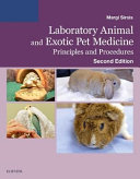 Laboratory animal and exotic pet medicine : principles and procedures /