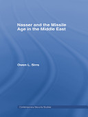Nasser and the missile age in the Middle East /