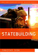 Statebuilding : consolidating peace after civil war /