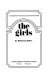 The girls ; a biography of Frances Loring and Florence Wyle.