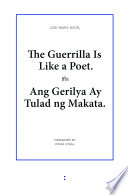 The Guerrilla Is Like a Poet - Ang Gerilya Ay Tulad ng Makata.