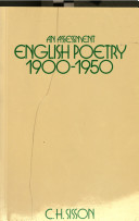 English poetry, 1900-1950 : an assessment /