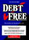 Debt free : the national bankruptcy kit /