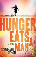 Hunger eats a man /