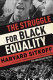 The struggle for Black equality /
