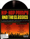 Hip-hop poetry and the classics : connecting our classic curriculum to hip-hop poetry through standards-based, language arts instruction /