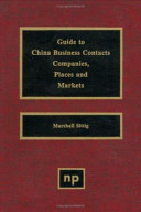 Guide to China business contacts : companies, places, and markets /