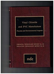 Vinyl chloride and PVC manufacture : process and environmental aspects /