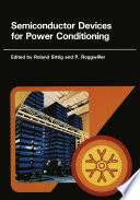 Semiconductor Devices for Power Conditioning /