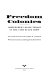 Freedom colonies : independent Black Texans in the time of Jim Crow /
