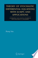 Theory of stochastic differential equations with jumps and applications : mathematical and analytical techniques with applications to engineering /