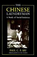 The Chinese laundryman : a study of social isolation /