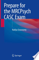 Prepare for the MRCPsych CASC Exam /