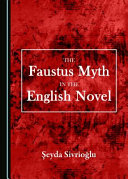 The Faustus myth in the English novel /