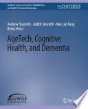 AgeTech, Cognitive Health, and Dementia /