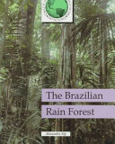 The Brazilian rain forest /