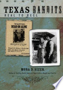 Texas bandits : real to reel /