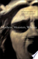 Mothers, monsters, whores : women's violence in global politics /