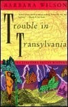 Trouble in Transylvania /