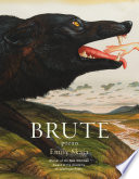 Brute : poems /