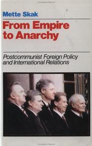 From empire to anarchy : postcommunist foreign policy and international relations /