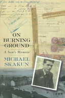 On burning ground : a son's memoir /